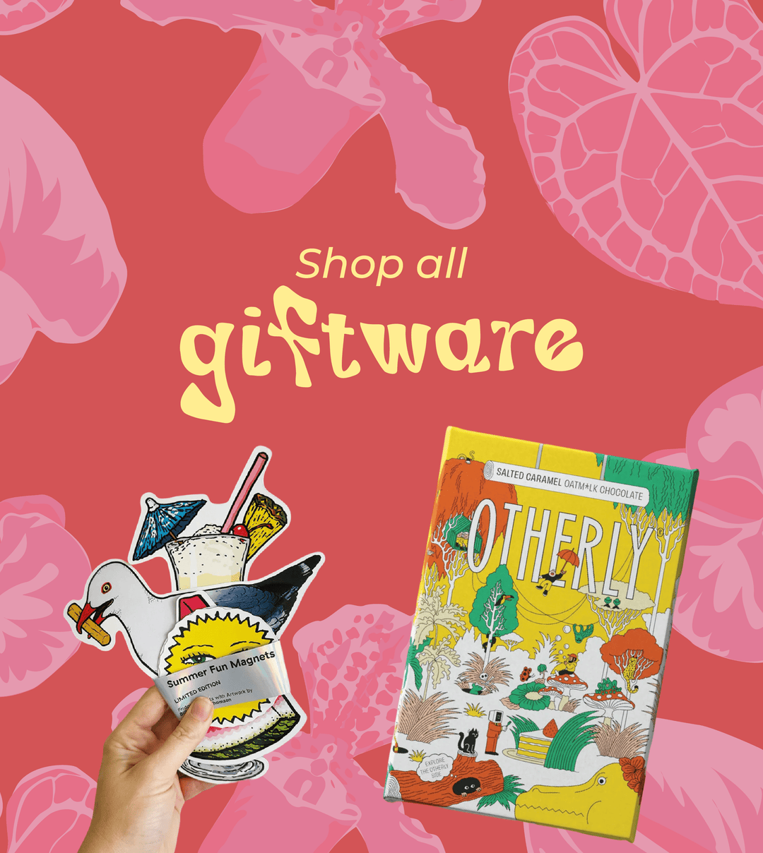 a hand holding a colourful bunch of magnets and a block of chocolate on a graphic background that says "shop all giftware"