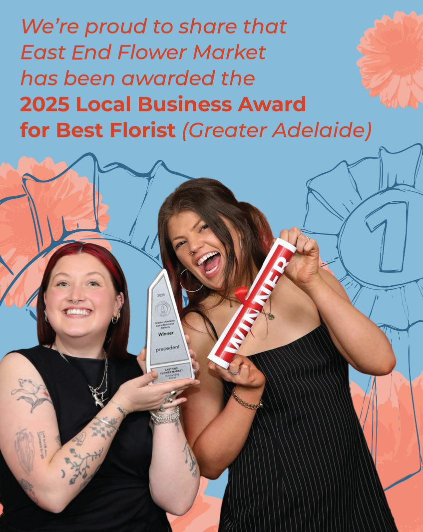 Award-Winning Florist Adelaide — East End Flower Market Wins “Outstanding Florist” at the Local Business Awards!