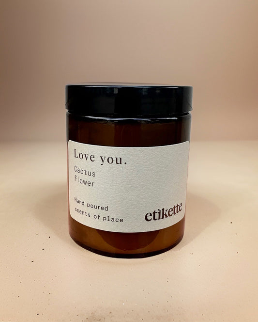 Etikette Soy Candle - Cactus Flower "Love you"