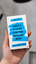 Load image into Gallery viewer, East End Flower Market What a F**king Year This Week Has Been Wild Emery Shower Steamer 3 Pack

